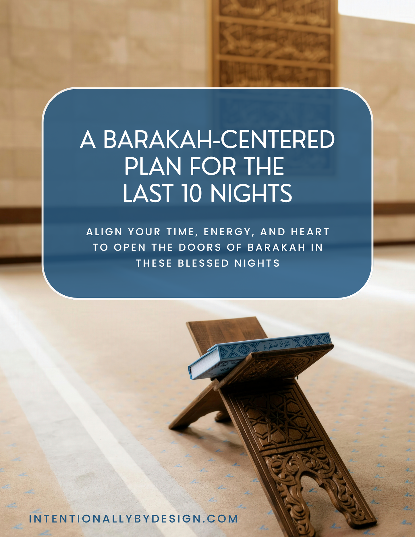 Barakah Centered Planning for the Last 10 Nights