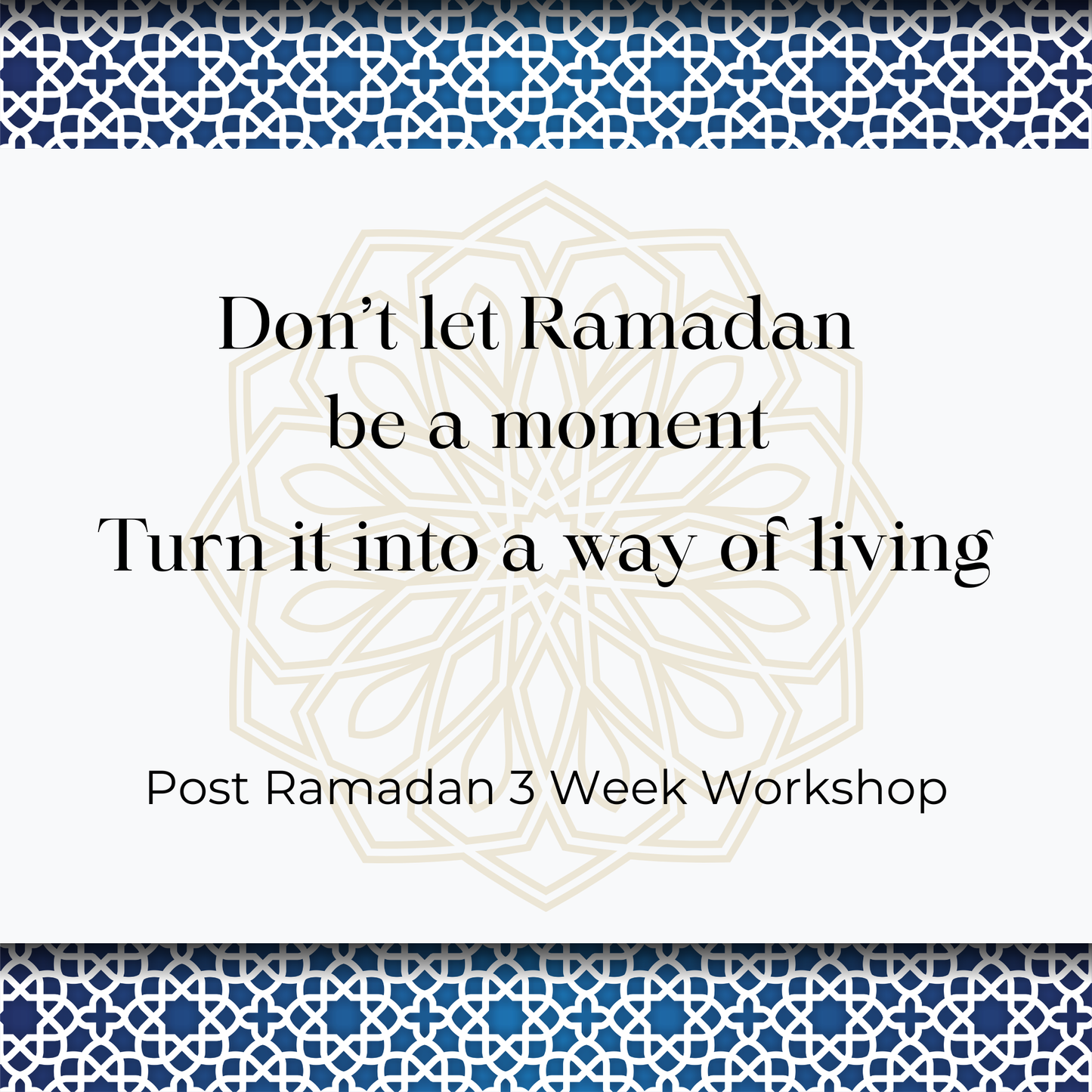 Post Ramadan Workshop